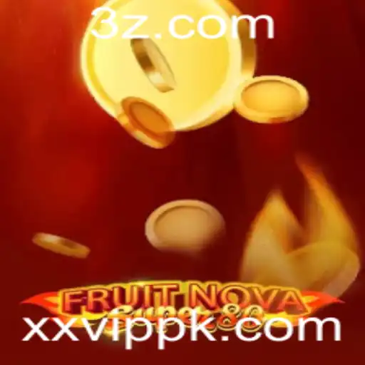xxvip - Descubra o Fascinante Mundo de FruitNovaSuper80: Diversão e Aventura