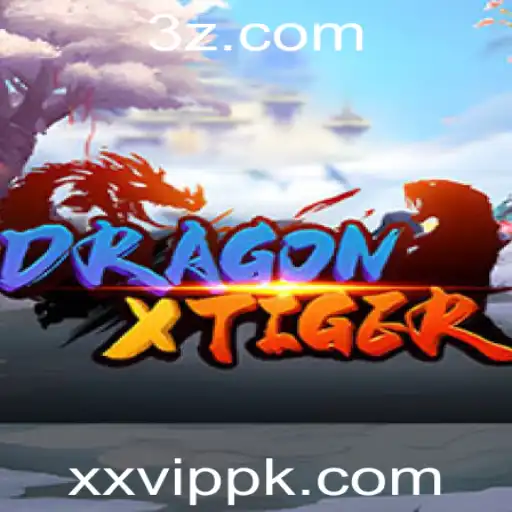 Descubra o Universo de DragonXTiger: O Novo Fenômeno do Mundo dos Jogos